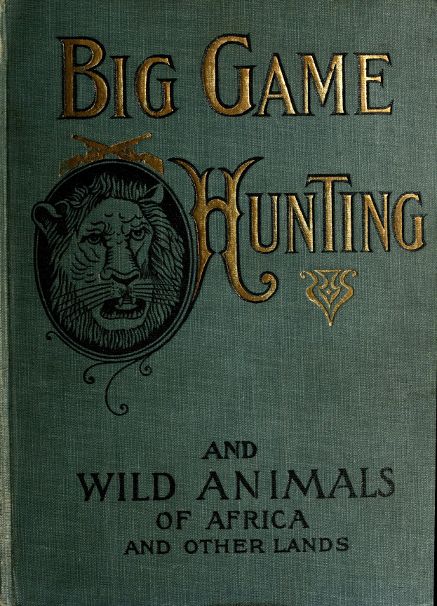 Ein Buch mit dem Titel "Großwildjagd und Wildtiere von Afrika und anderen Ländern" mit einem Bild eines Löwen auf dem Cover.